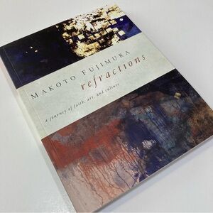 Refractions: A Journey of Faith Art and Culture Makoto Fujimura PB Christian